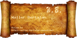 Waller Bertalan névjegykártya
